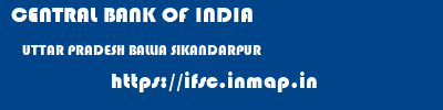 CENTRAL BANK OF INDIA  UTTAR PRADESH BALLIA SIKANDARPUR   ifsc code